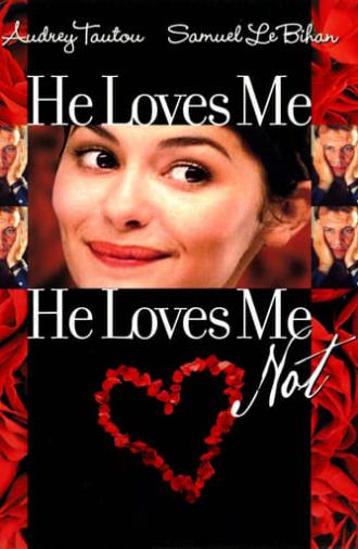 He Loves Me… He Loves Me Not (2002)