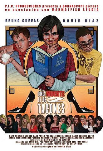 Con la muerte en los 2 tacones (2009)