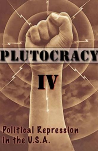 Plutocracy IV: Gangsters for Capitalism (2018)