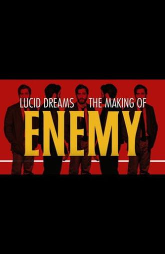 Lucid Dreams: The Making of Enemy (2014)