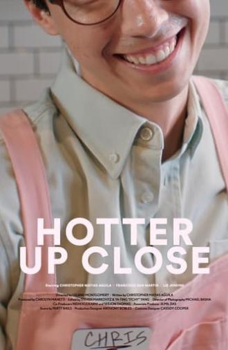 Hotter Up Close (2022)