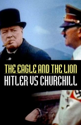 The Eagle and the Lion: Hitler vs Churchill (2017)