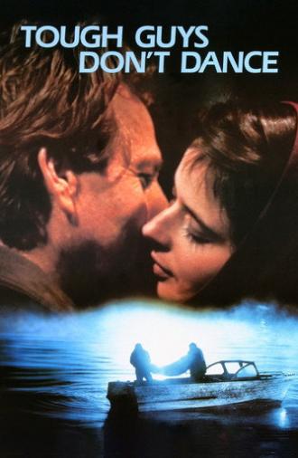 Tough Guys Don't Dance (1987)