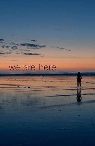We Are Here (2018)