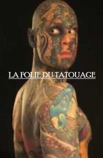 La folie du tatouage (2018)