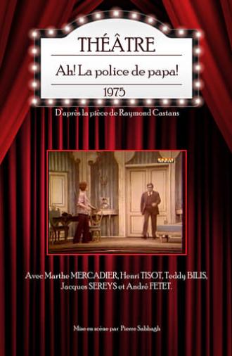 Ah! La police de Papa (1975)