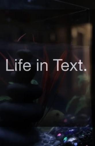 Life in Text. (2013)