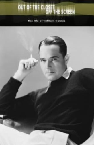 Out of the Closet, Off the Screen: The Life of William Haines (2001)