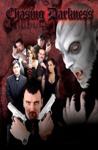 Chasing Darkness (2007)