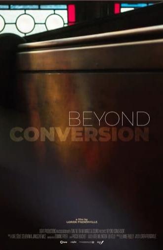 Beyond Conversion (2022)