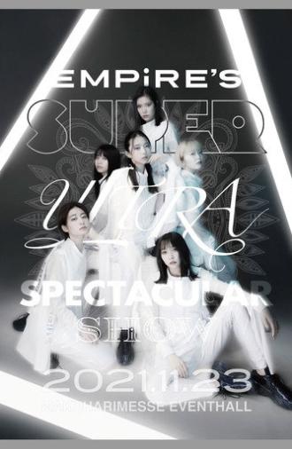 EMPiRE'S SUPER ULTRA SPECTACULAR SHOW (2021)