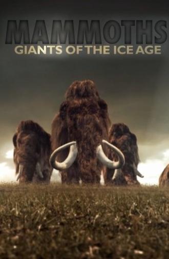 Mammoths: Giants of the Ice Age (2014)