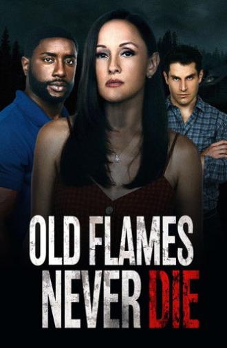 Old Flames Never Die (2022)