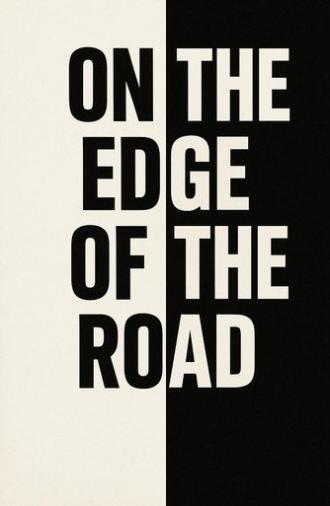 On the edge of the road (2025)