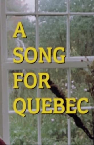 A Song for Quebec (1988)