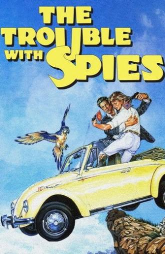 The Trouble with Spies (1987)