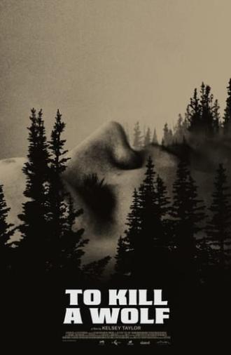 To Kill a Wolf (2024)