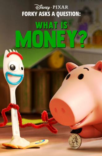 Forky Asks a Question: What Is Money? (2019)