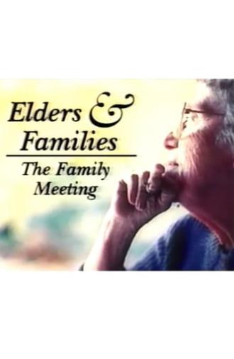 Elders & Family: The Family Meeting (1996)