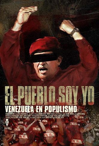 I Am The People: Venezuela Under Populism (2018)