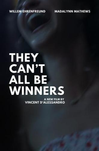 They Can't All Be Winners (2025)