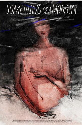 Something of a Monster (2025)