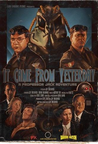 It Came From Yesterday (2011)
