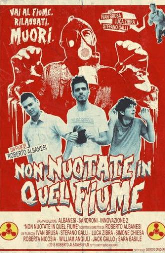 Non nuotate in quel fiume (2016)