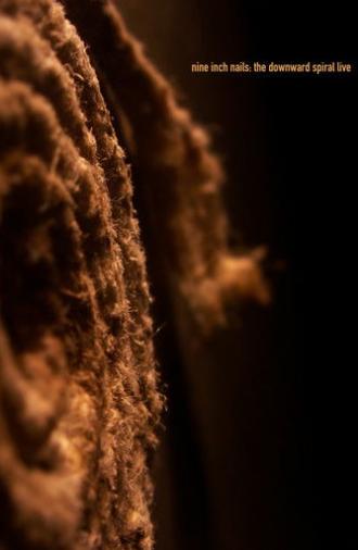Nine Inch Nails: The Downward Spiral Live (2009)