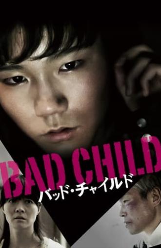 Bad Child (2014)