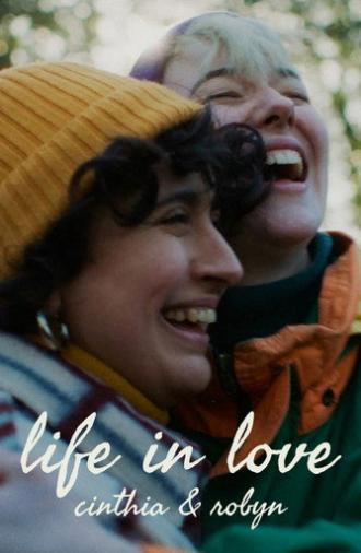 Life in Love: Cinthia & Robyn (2022)