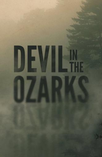 Devil in the Ozarks (2023)