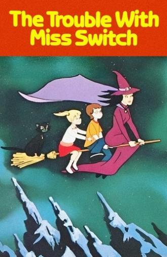 The Trouble with Miss Switch (1980)
