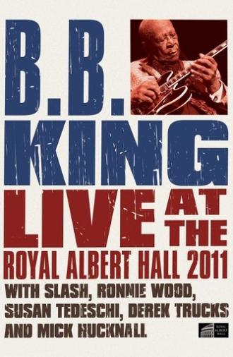 B.B. King - Live at the Royal Albert Hall 2011 (2012)