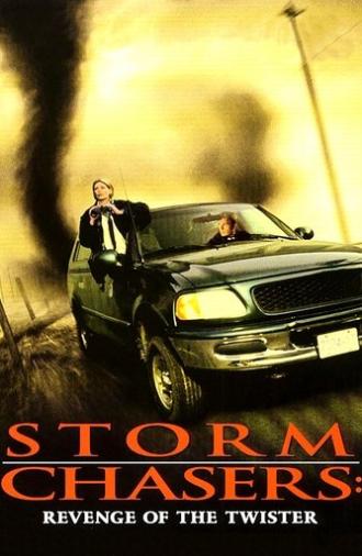 Storm Chasers: Revenge of the Twister (1998)