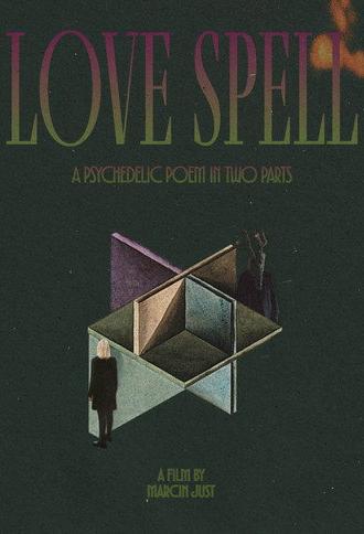 Love Spell. A Psychedelic Poem in Two Parts (2026)