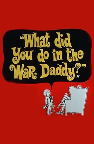 What Did You Do in the War, Daddy? (1966)