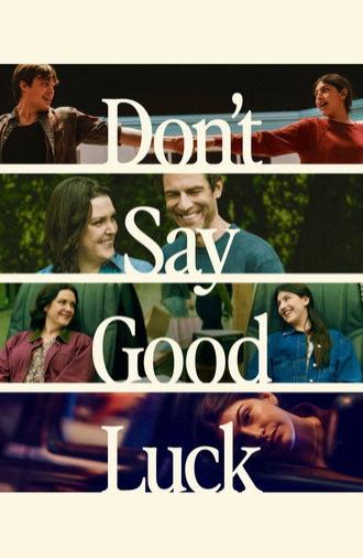 Don't Say Good Luck (2026)