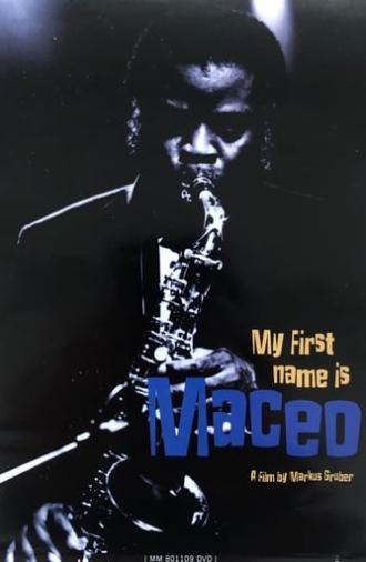 Maceo Parker: My First Name Is Maceo (1996)