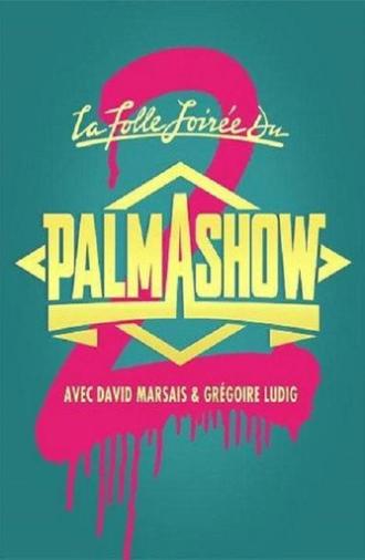 The Crazy Evening of Palmashow 2 (2015)