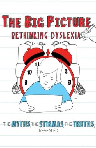 The Big Picture: Rethinking Dyslexia (2012)