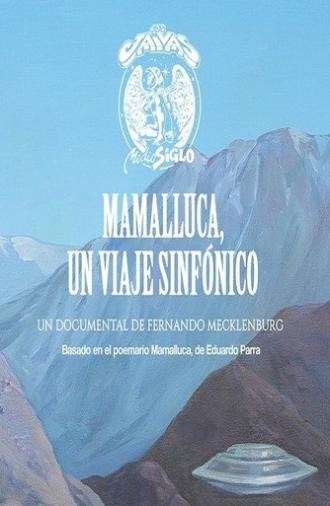Mamalluca, un viaje sinfónico (2016)