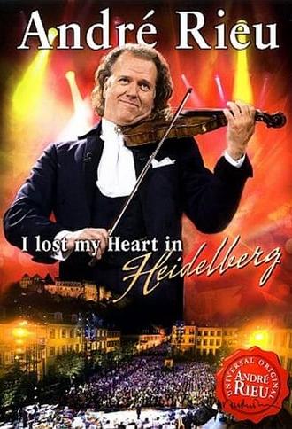 André Rieu - I lost my Heart in Heidelberg (2009)