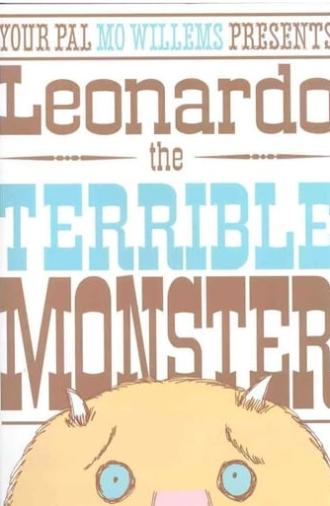 Leonardo, the Terrible Monster (2007)