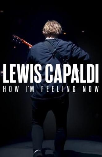 Lewis Capaldi: How I'm Feeling Now (2023)