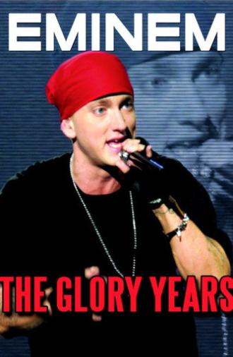 Eminem: The Glory Years (2005)
