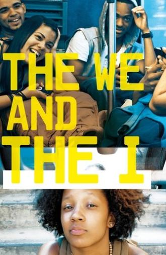 The We and the I (2012)
