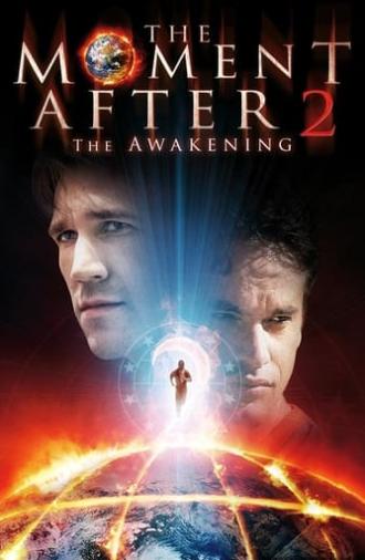 The Moment After 2: The Awakening (2006)