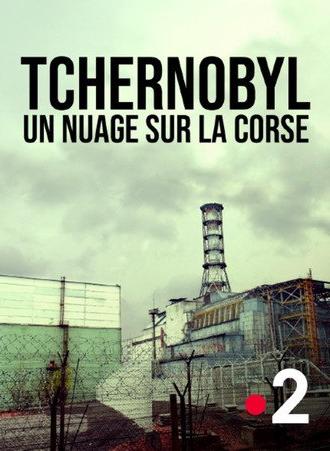 Tchernobyl, un nuage sur la Corse (2026)