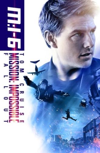 Mission: Impossible - Fallout (2018)